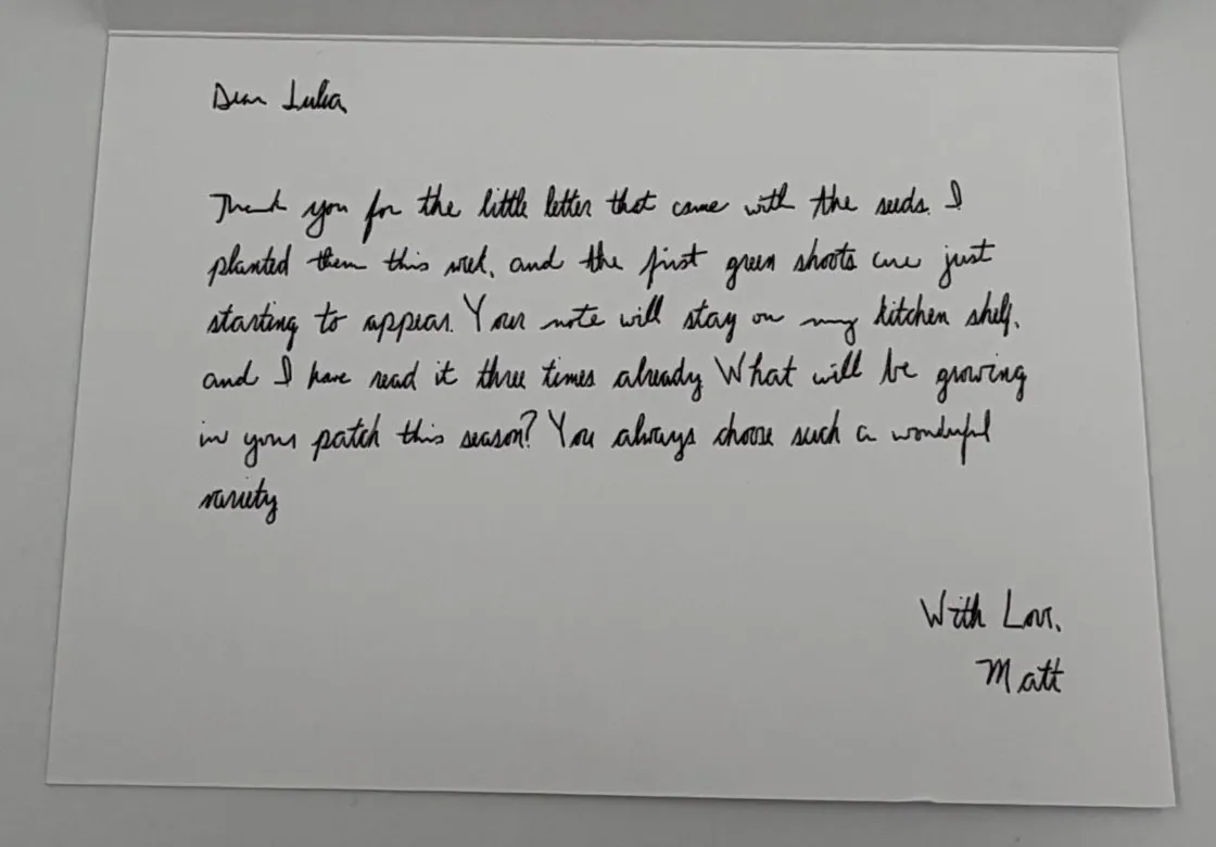 Photo of the inside of a plotted Folded Notecard: Dear Julia, a thank-you for a little letter that came with seeds, signed With Love, Matt
