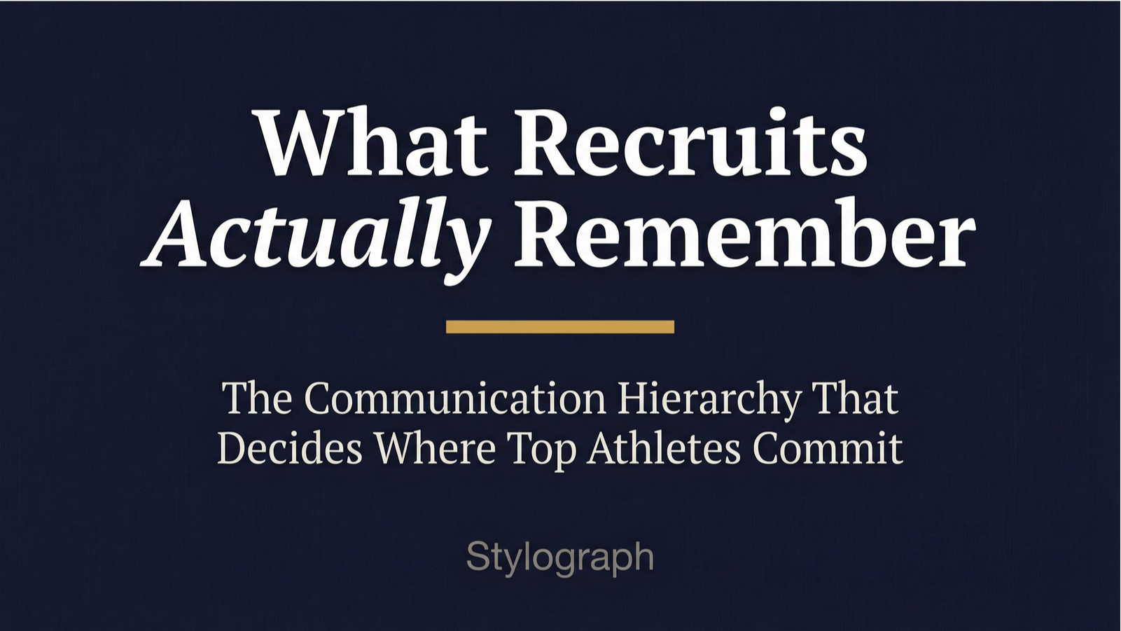 What Top Recruits Remember About College Recruiting