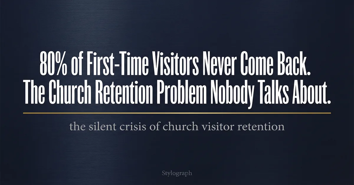 Church Visitor Retention: 80% Never Return