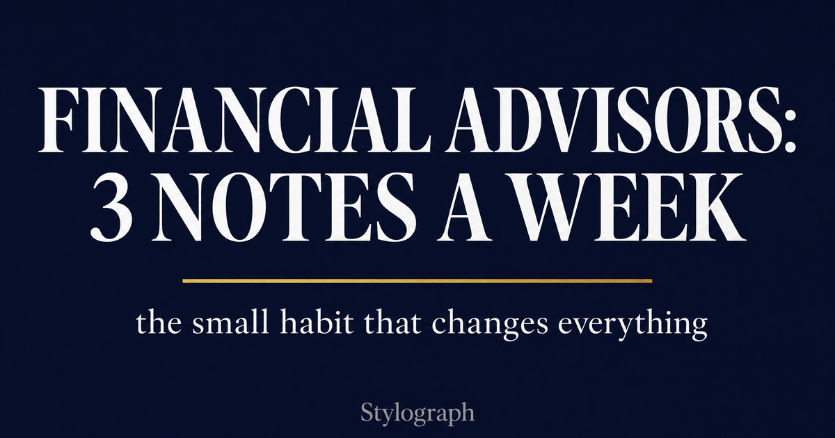 Financial advisors: 3 handwritten notes a week changes everything