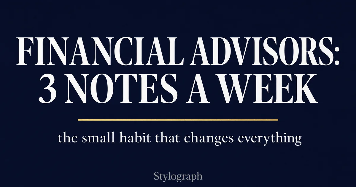 Financial advisors: 3 handwritten notes a week changes everything