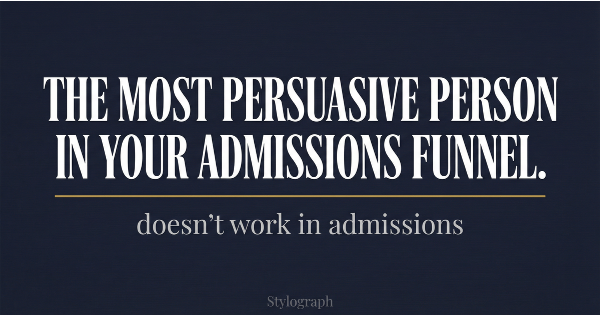 The Most Persuasive Person in Your Admissions Funnel Doesn't Work in Admissions