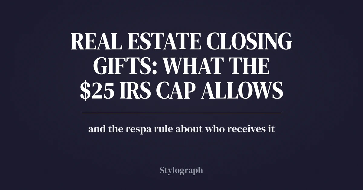 Real Estate Closing Gifts: What the $25 IRS Cap Allows