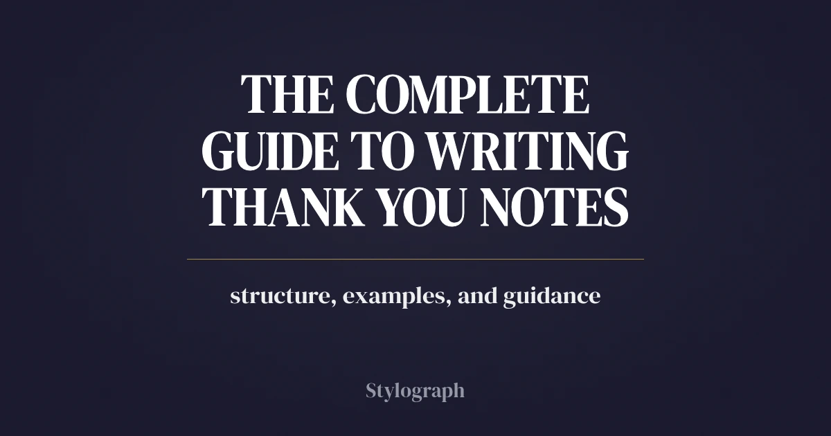 The Complete Guide to Writing Thank You Notes