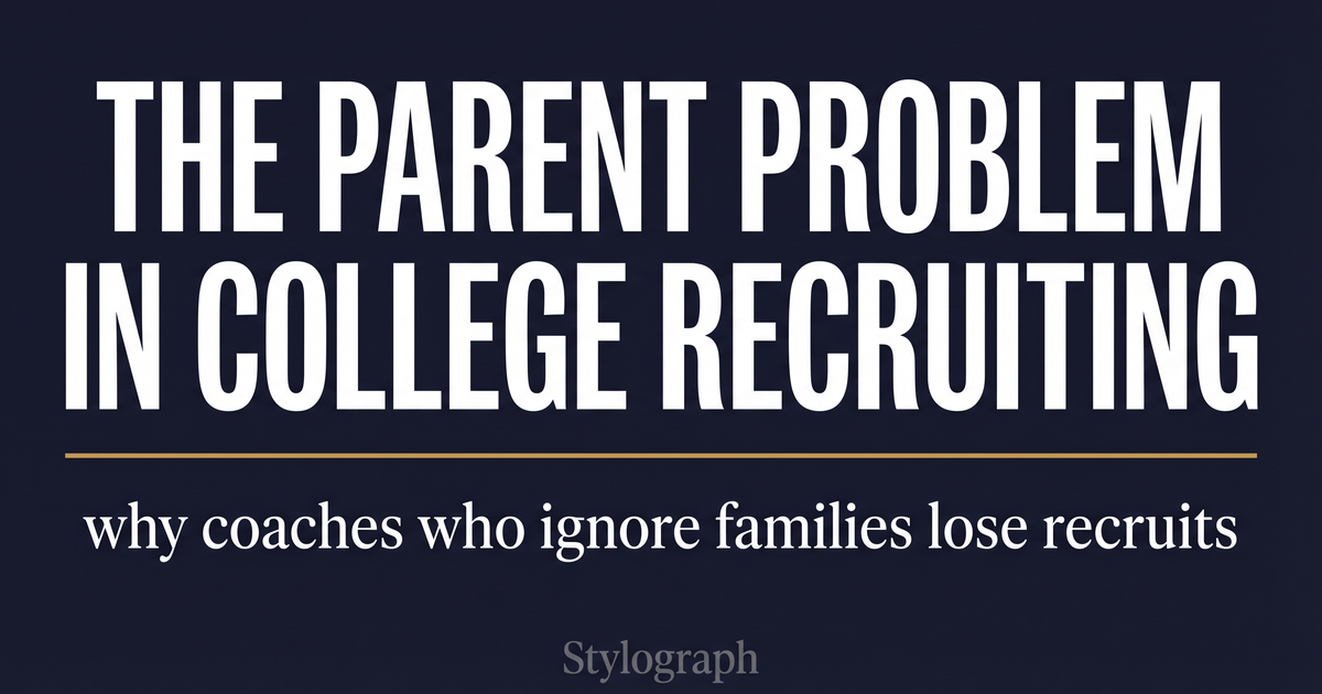 The Parent Problem in College Recruiting: Why Coaches Who Ignore Families Lose Recruits